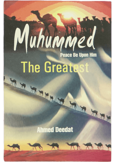 Muhammad Peace Be Upon Him the Greatest