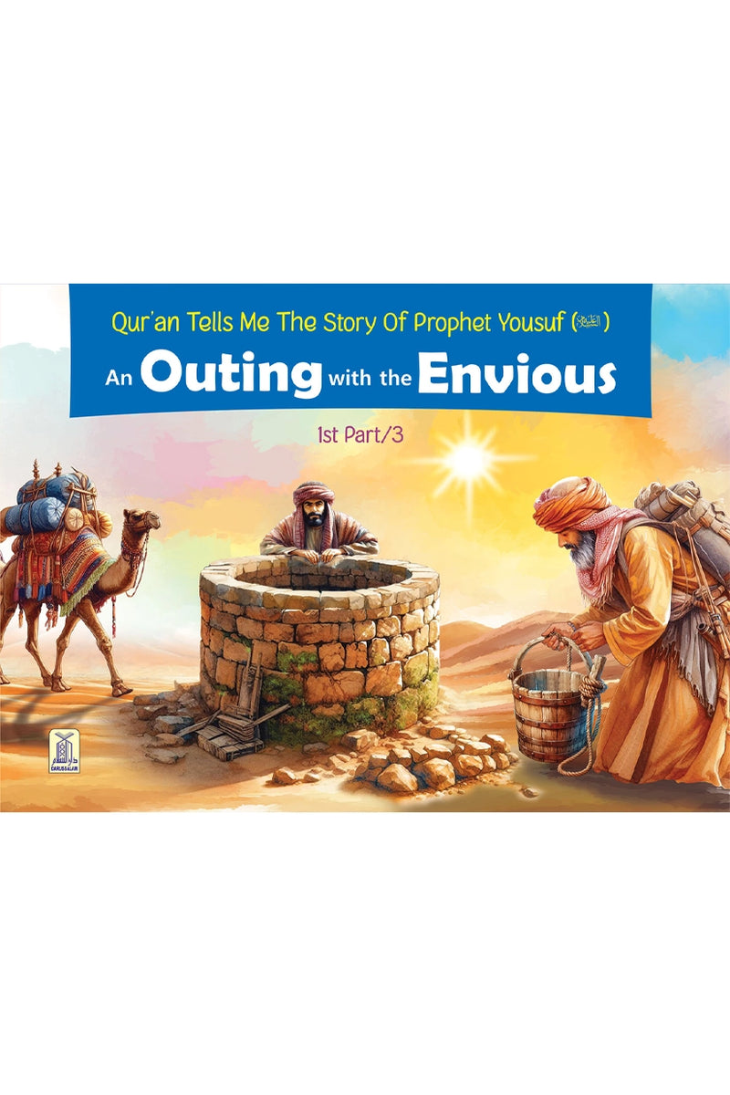 Quran tells me The Story of Prophet Yousaf A.S. - 1/3 An Outing with the Envious