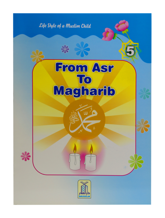 From Asr To Maghrib