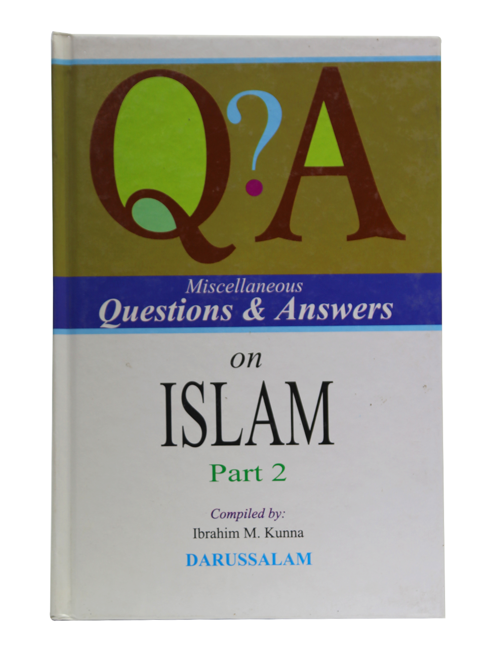 Questions and Answers of Islam (Part 2)