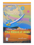 Khalid bin Al Waleed (R.A) - The Sword of Allah