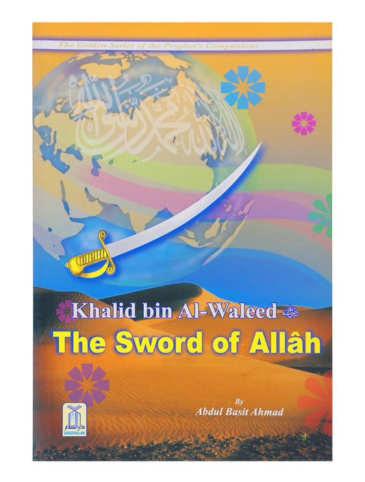 Khalid bin Al Waleed (R.A) - The Sword of Allah
