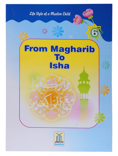 From Maghrib to Isha