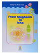 From Maghrib to Isha