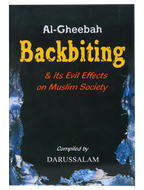 Backbiting & Its Evil Effects on Muslim Society