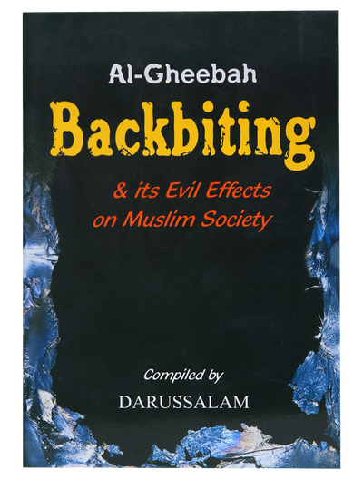 Backbiting & Its Evil Effects on Muslim Society