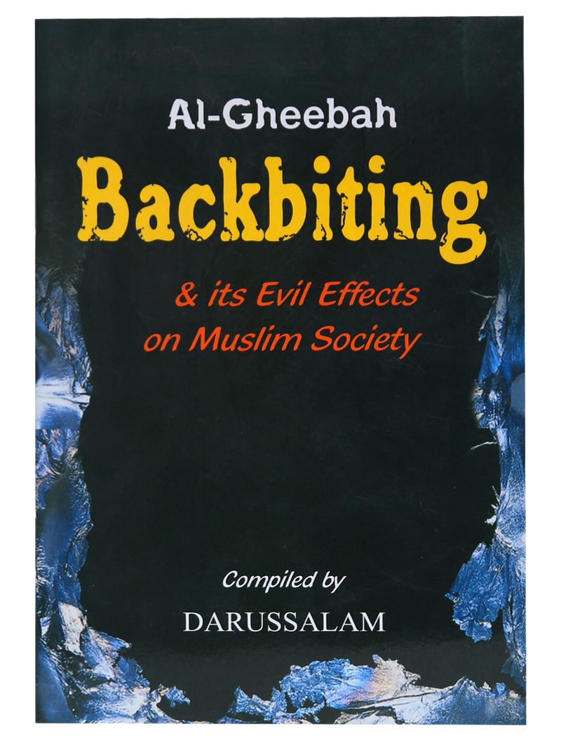 Backbiting & Its Evil Effects on Muslim Society