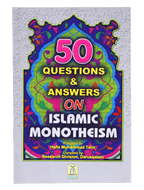 50 Questions & Answers on Islamic Monotheism- Eng