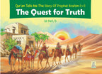 Quran tells me The Story of Prophet Ibrahim A.S. - 1/3 The Quest for Truth