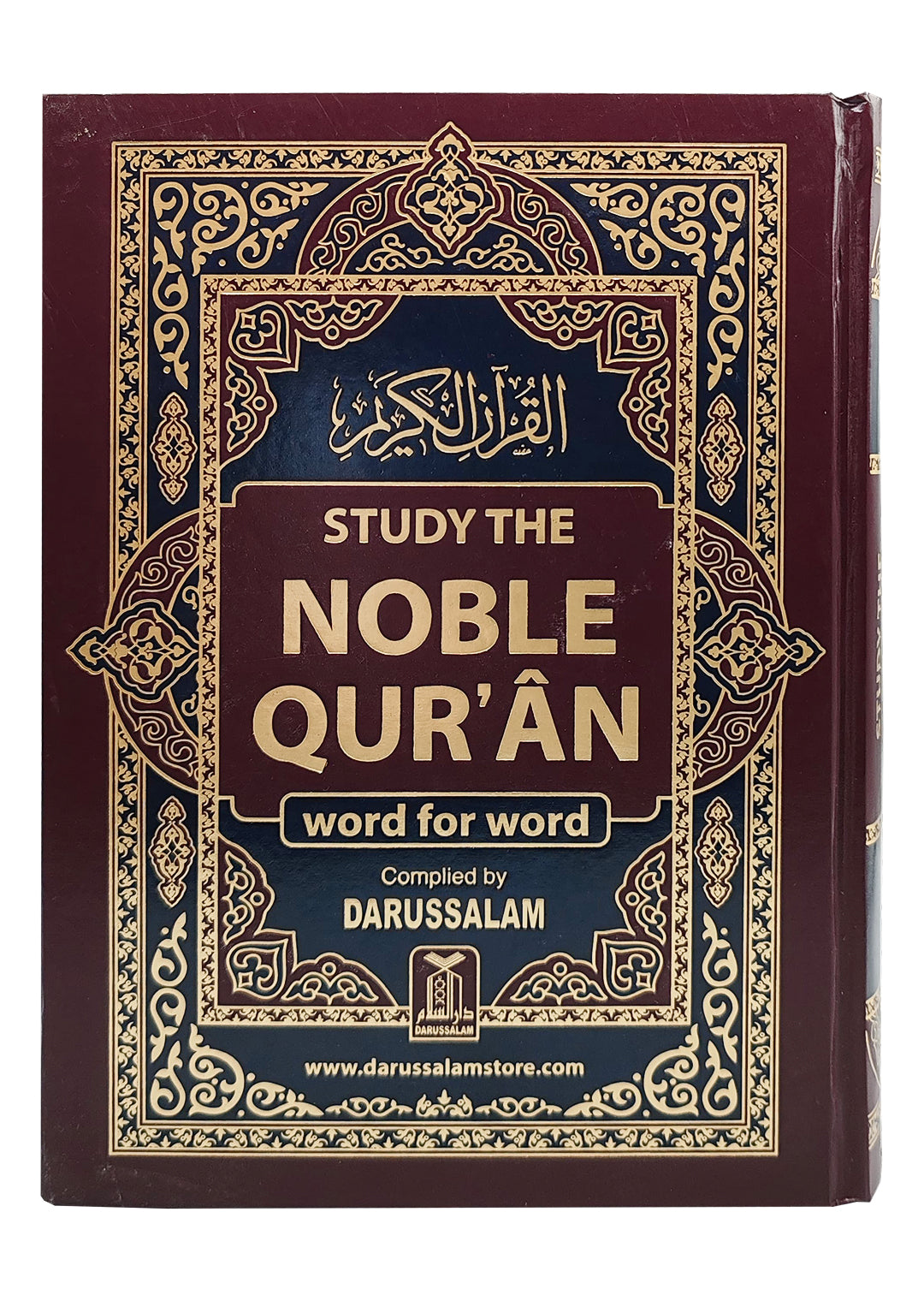 Study of the Noble Quran (Word for Word) Translation by Darussalam.