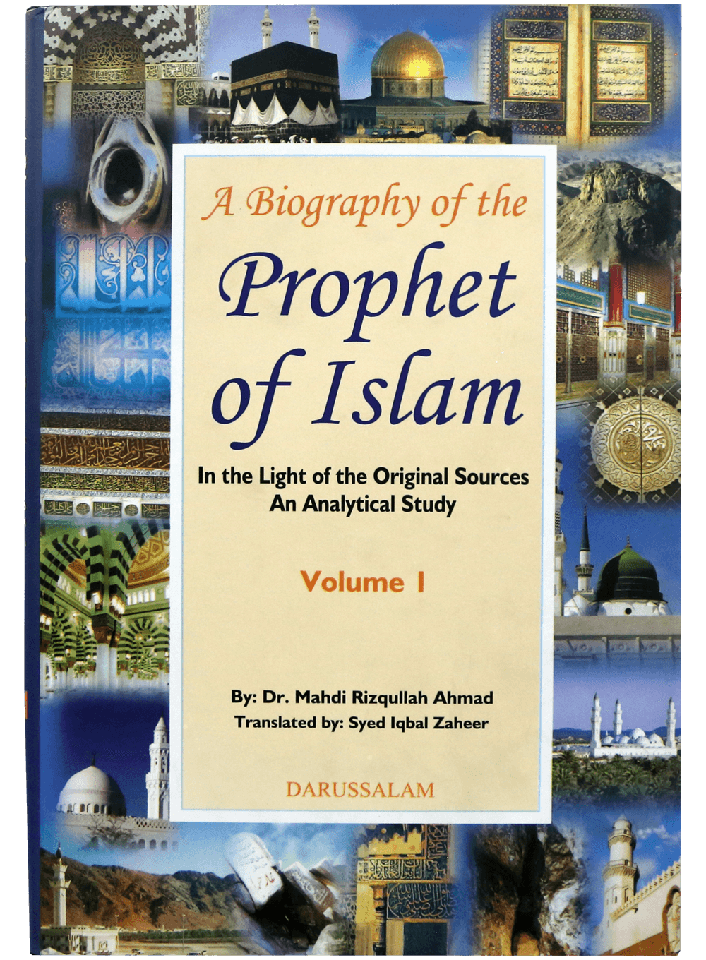 A Biography of the Prophet of Islam (2 Vols set)