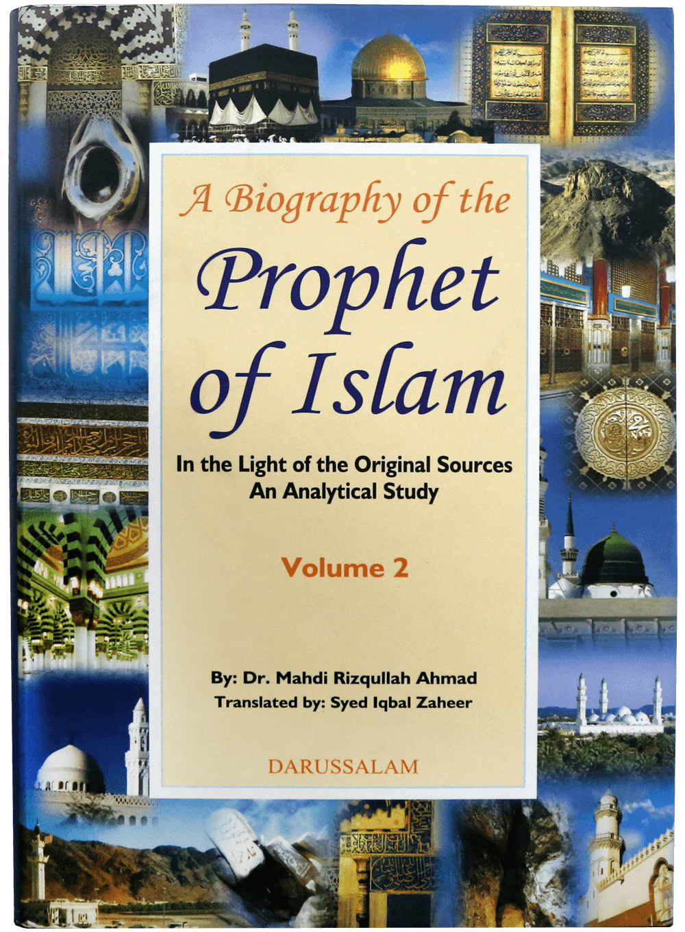 A Biography of the Prophet of Islam (2 Vols set)