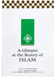 A Glimpse at the Beauty of Islam