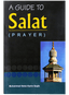 A Guide to Salat (Prayer)
