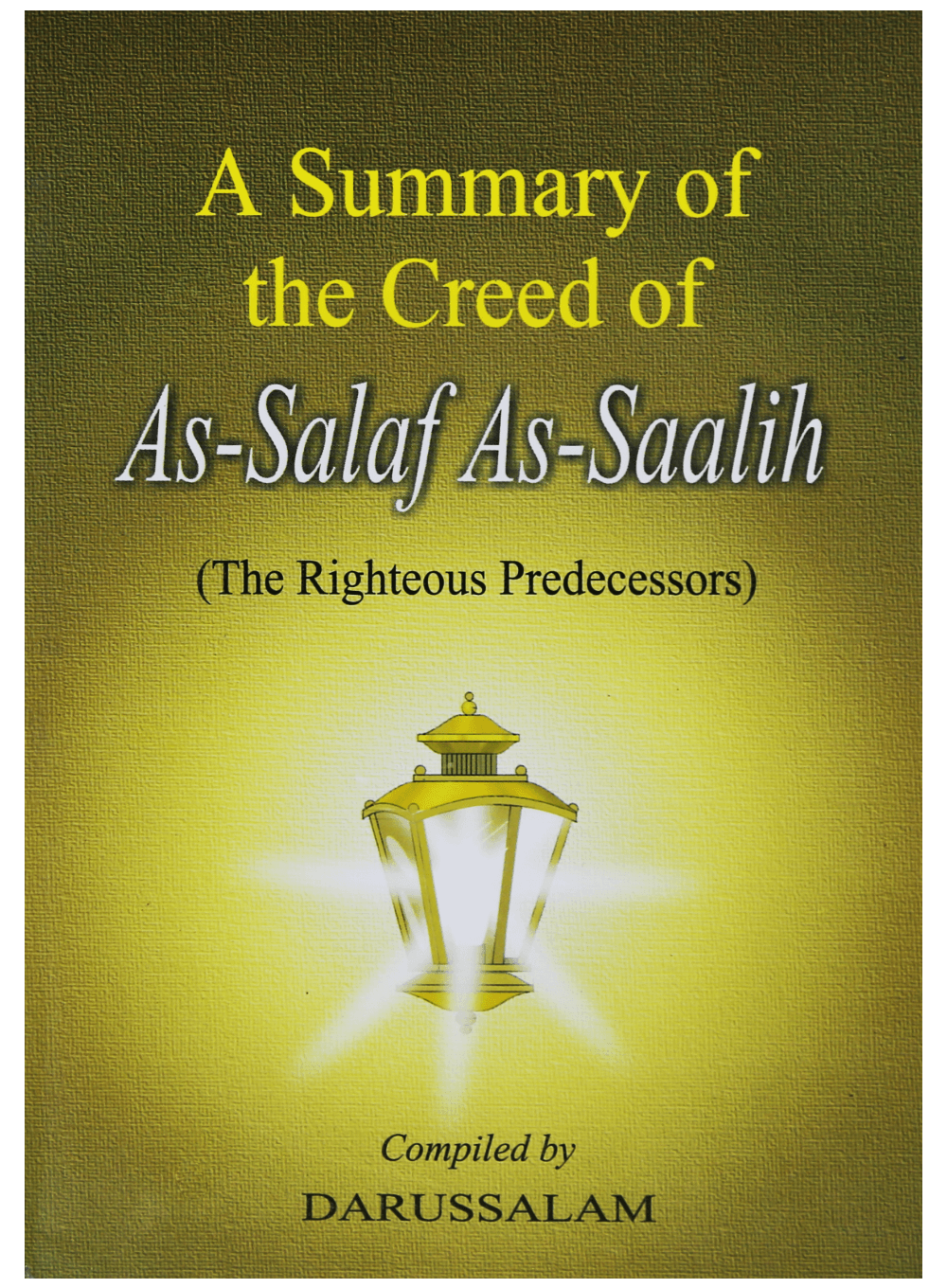 A Summary of the Creed of As-Salaf As-Saalih Main image