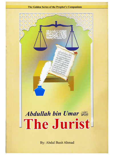 Abdullah Bin Umar (R.A)- The Jurist
