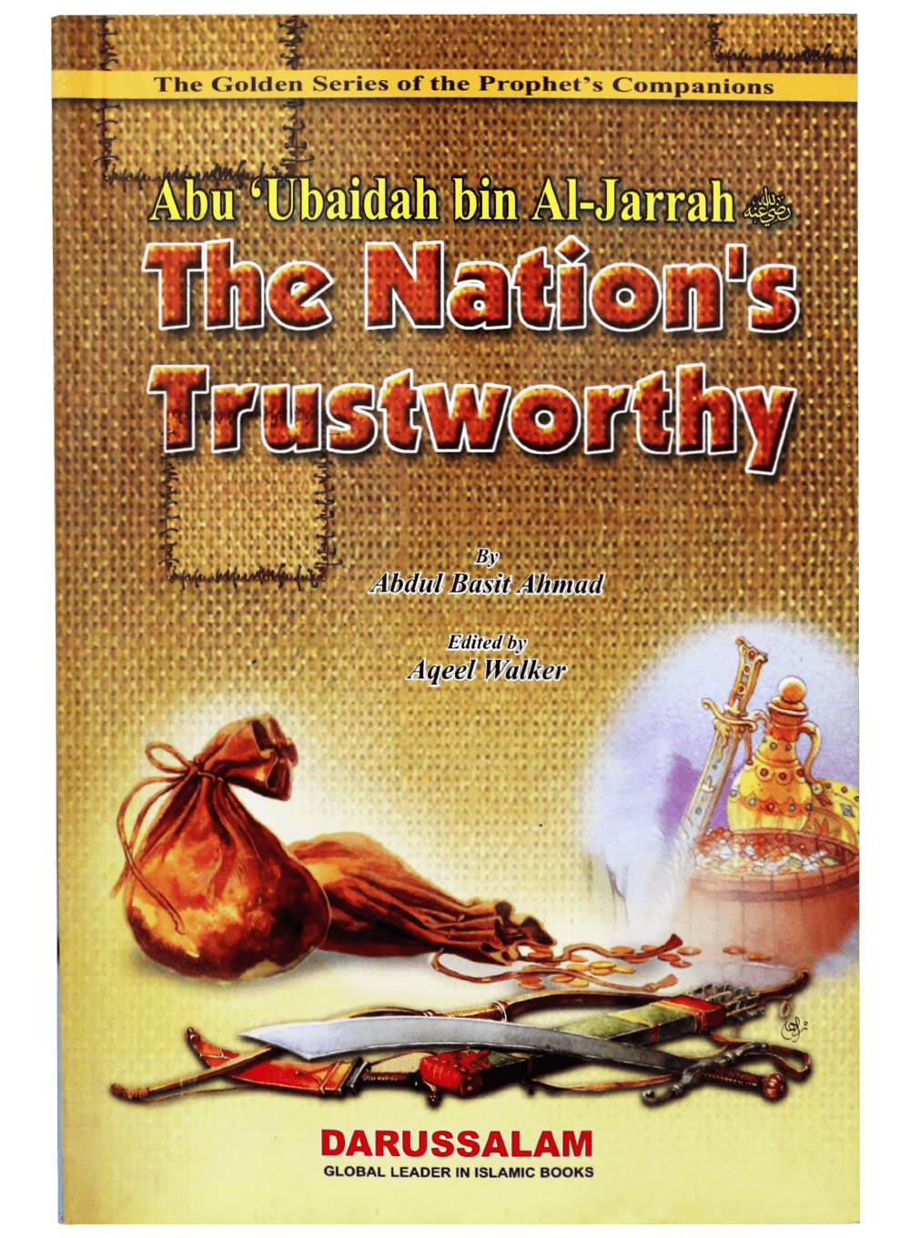 Abu Ubaidah Bin Al-Jarrah (R.A)  The Nation's Trustworthy