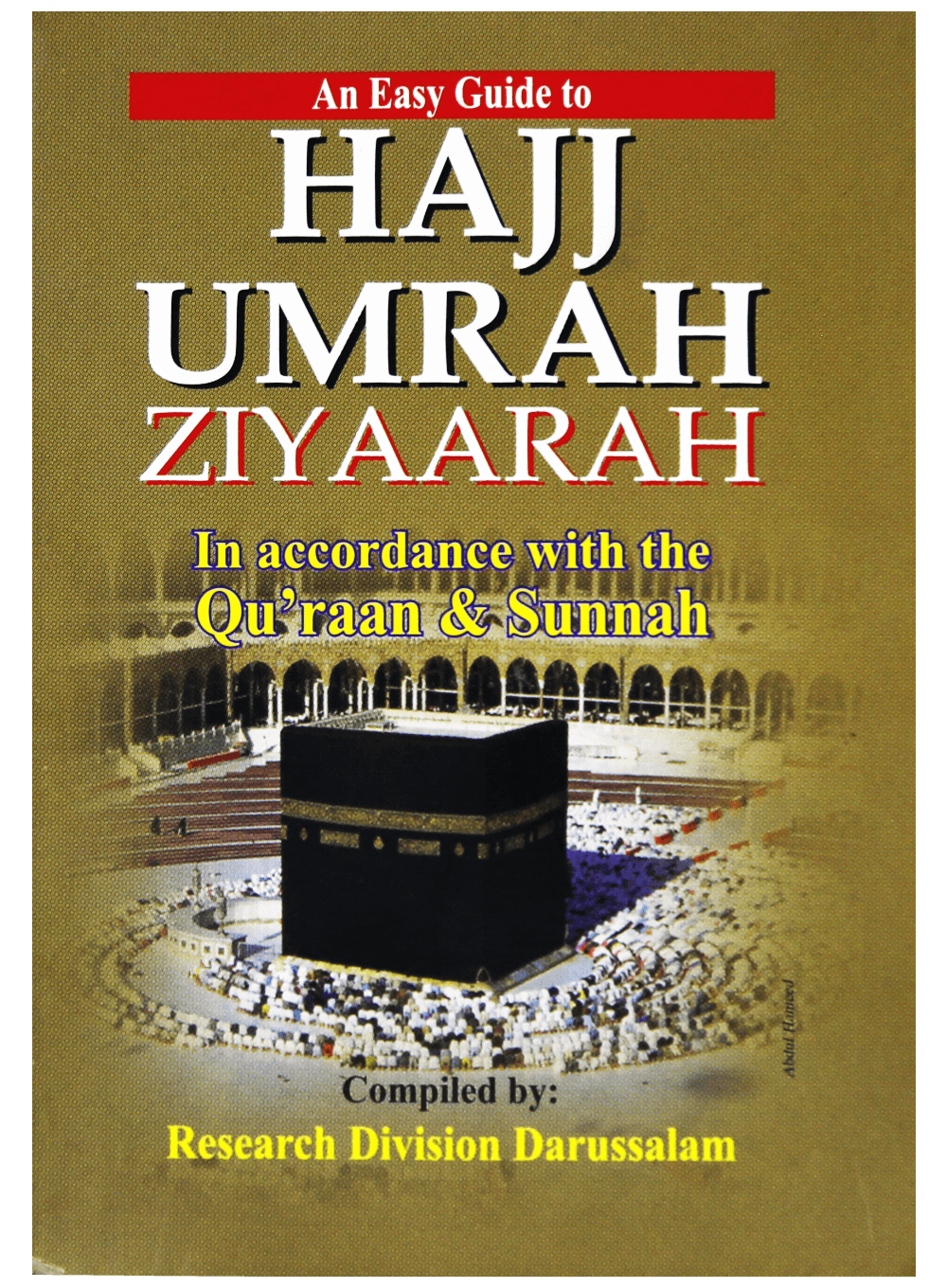 An Easy Guide to Hajj Umrah Ziyaarah (Pocket Size)