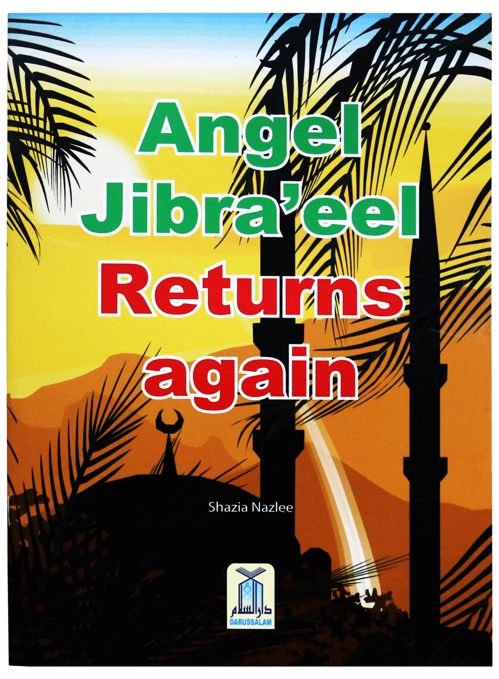 Angel Jibra’eel Returns Again