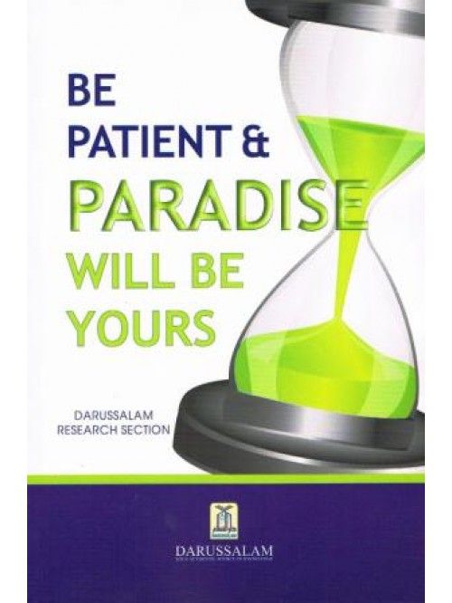 Be Patient and Paradise will be Yours