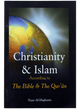 Christianity & Islam: According to the Bible & the Quran