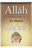 Allah Commands Us To Make Duaa