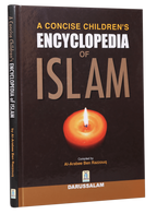 A Concise Children`s Encyclopedia of Islam