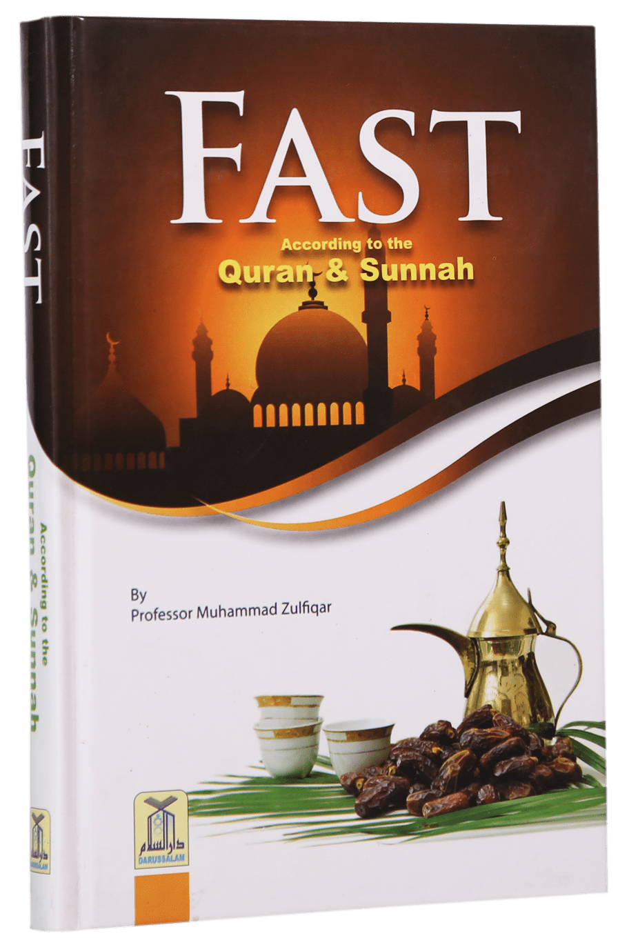 Fast According to Quran And Sunnah