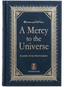 A Mercy to the Universe