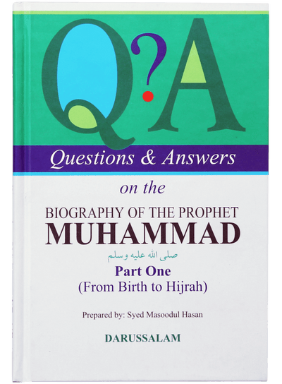 Questions & Answers on the Biography of Muhammad (PBUH) (2 vol)
