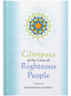 Glimpses of the Lives of Righteous People