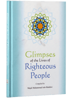 Glimpses of the Lives of Righteous People