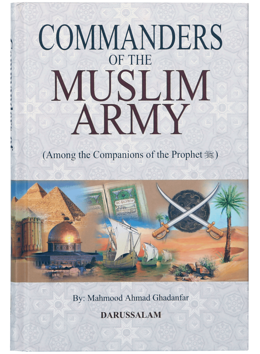 Commanders of the Muslim  army - Among the Companions of the Prophet (PBUH)