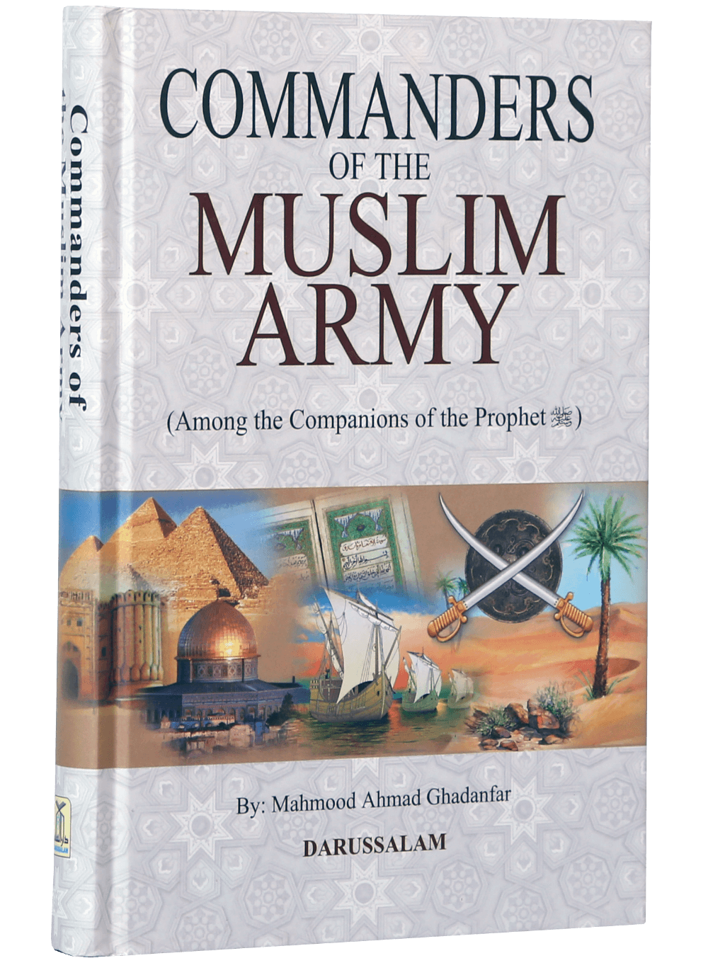 Commanders of the Muslim  army - Among the Companions of the Prophet (PBUH)