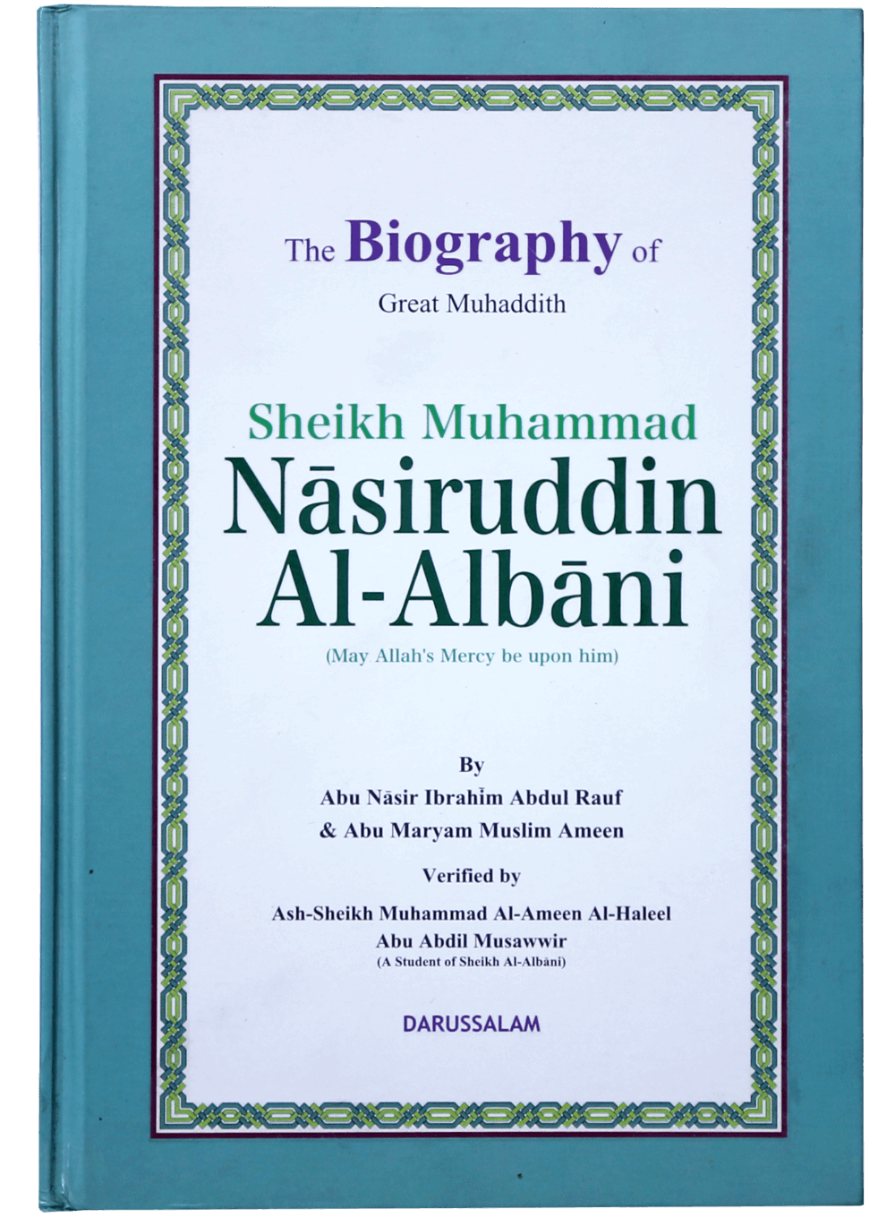 The Biography of Shaikh Muhammad Nasiruddin al-Albani