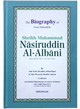 Shaikh Muhammad Nasir al-Albani (Biography)