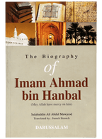 The Biography of Imam Ahmad bin Hanbal (R.A)