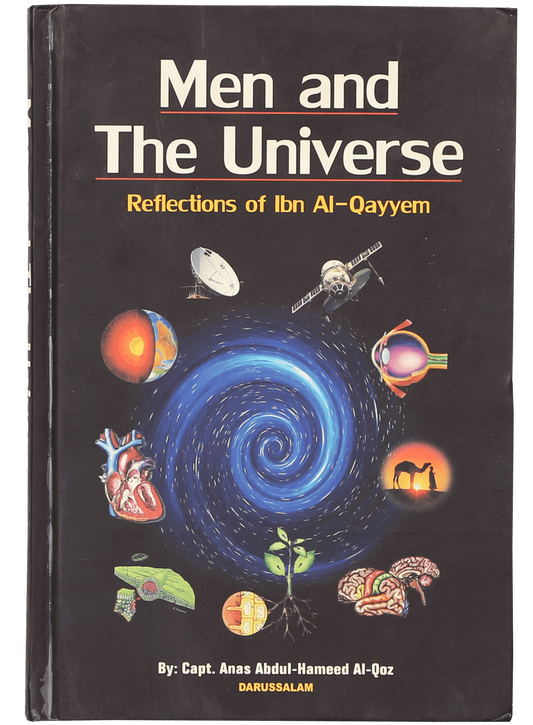 Men and The Universe (Reflections of Ibn Al-Qayyem)