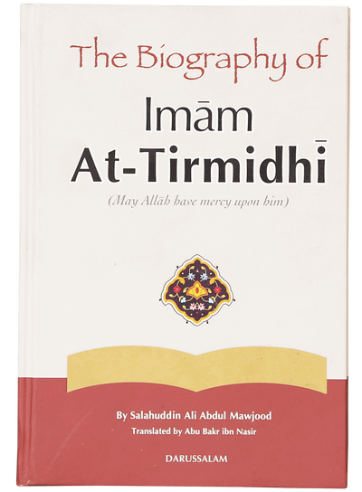 The Biography of Imam At-Tirmidhi