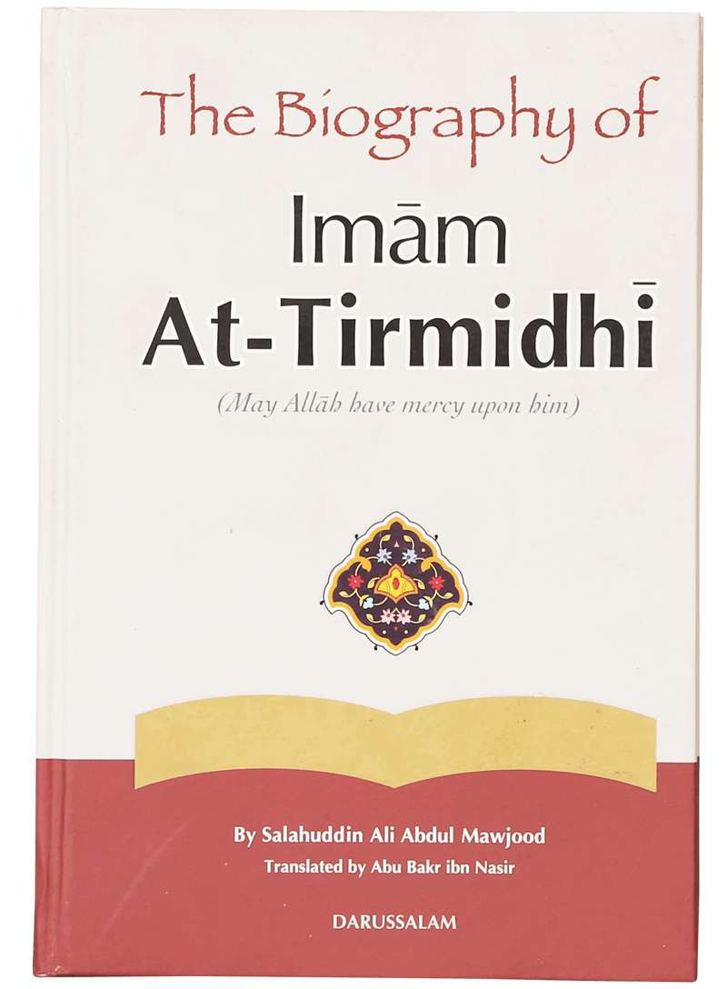 The Biography of Imam At-Tirmidhi