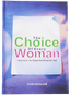 The Choice of Every Woman