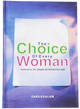 The Choice of Every Women