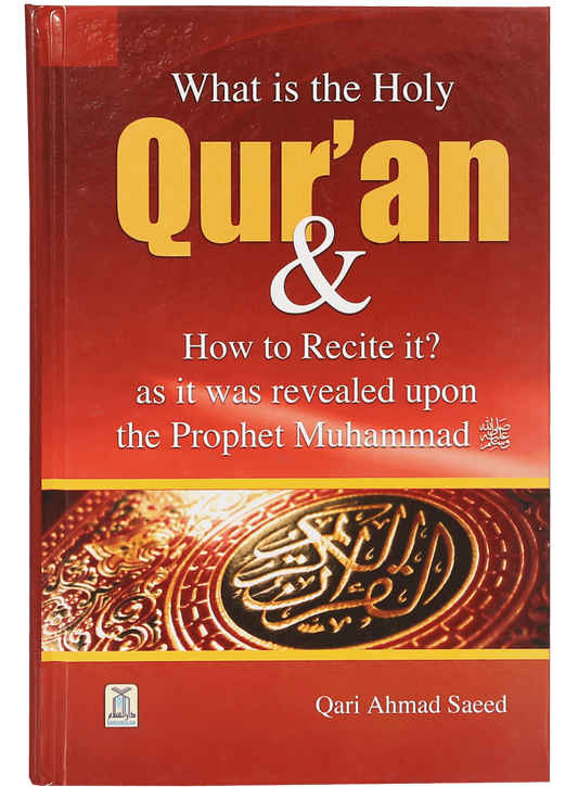 What is the Holy Quran & How to Recite it ?