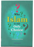 Why Islam is Our Only Choice