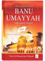 The Caliphate of Banu Umayyah (The First Phase)