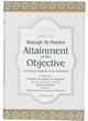 Bulugh Al Maram (Attainment of the Objective)