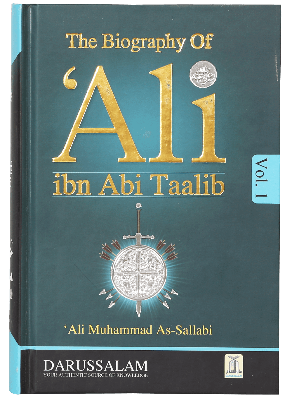 Talib R Piyth The Biography of Ali Ibn Abi Talib - R.A (2 Vol. Set) | Darussalam ...