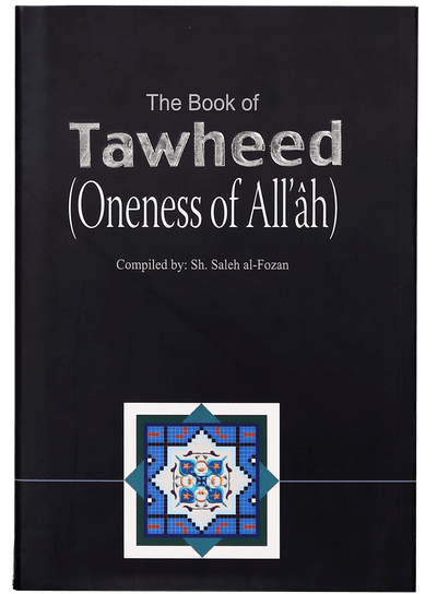 The Book of Tawheed (Oneness of Allah)