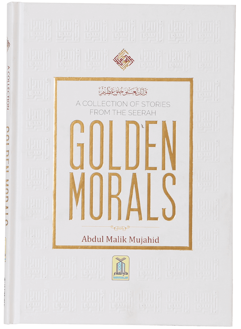 A Collection of Stories from the Seerah Golden Morals