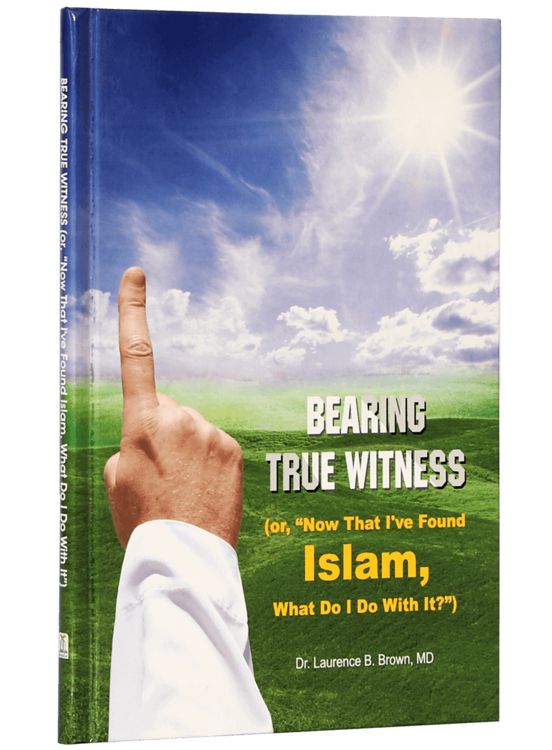 Bearing True Witness of islam